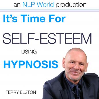 It's Time For Self-Esteem With Terry Elston