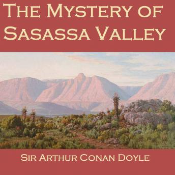 The Mystery of Sasassa Valley