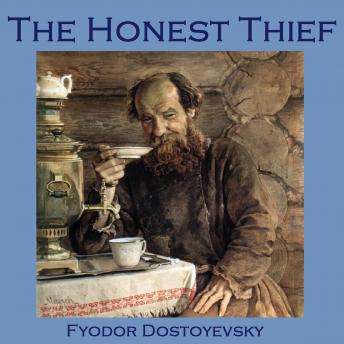 Honest Thief, Audio book by Fyodor Dostoyevsky
