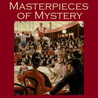 Masterpieces of Mystery, Audio book by Various Authors 