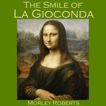 The Smile of La Gioconda