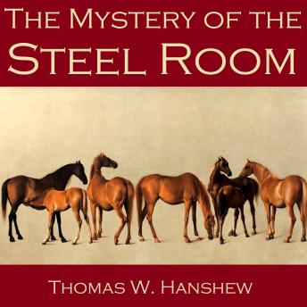 Mystery of the Steel Room, Thomas W. Hanshew
