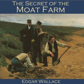 Secret of the Moat Farm, Audio book by Edgar Wallace