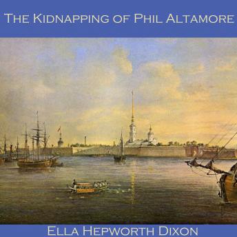 The Kidnapping of Phil Altamore
