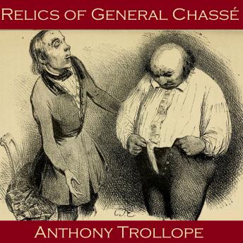 Relics of General Chass, Anthony Trollope