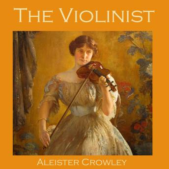 Violinist, Aleister Crowley
