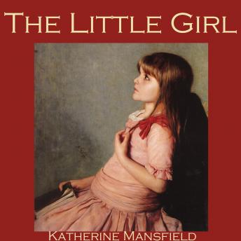 Little Girl, Katherine Mansfield