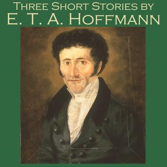 Three Short Stories by E. T. A. Hoffmann sample.