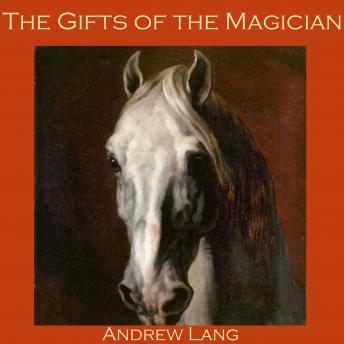 The Gifts of the Magician
