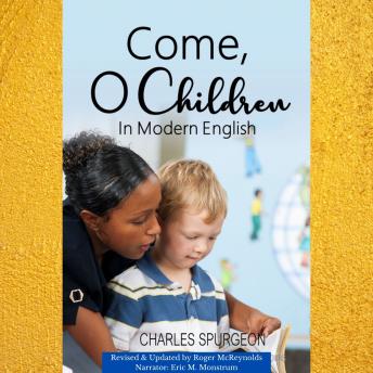 Come, O Children in Modern English