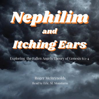 Nephilim and Itching Ears