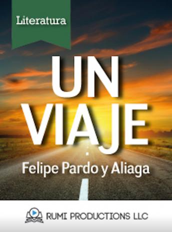Download Un Viaje by Felipe Pardo Y Aliaga