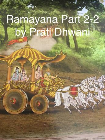 Ramayana - Part 2-2, Audio book by Sage Valmiki, Prof. P.P.S Sastry