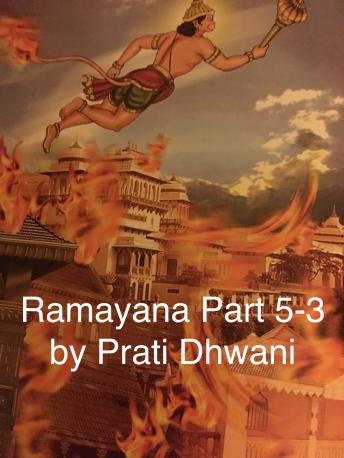 Ramayana - Part 5-3, Audio book by Sage Valmiki, Prof. P.P.S Sastry