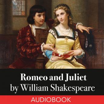 Romeo and Juliet, Audio book by William Shakespeare