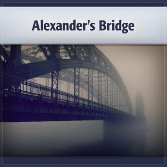 Alexander's Bridge: Willa Cather's First Novel