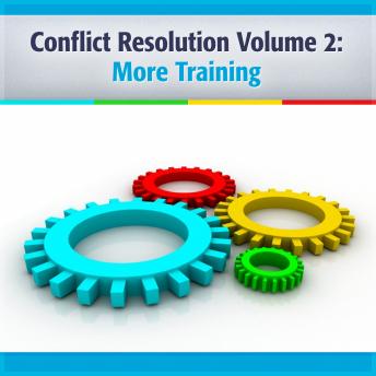 Conflict Resolution Vol. 2: More Training