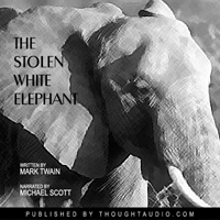 Stolen White Elephant, Audio book by Mark Twain