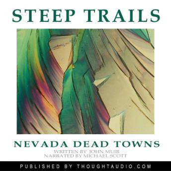 Nevada: Excerpts From Steep Trails, Audio book by John Muir