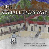Caballeros Way, Audio book by Henry O 
