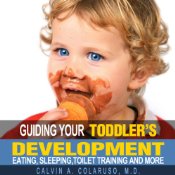 Guiding Your Toddler's Development: Eating, Sleeping, Toilet Training, and More