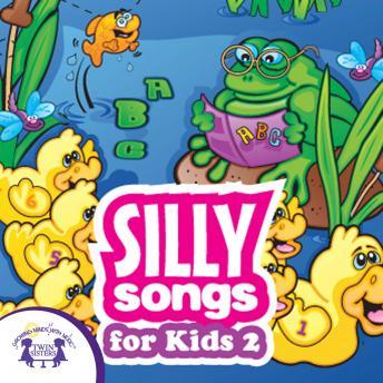 Download Silly Songs for Kids 2 by Twin Sisters Productions