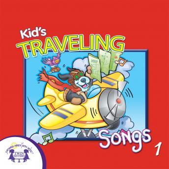 Download Kids' Traveling Songs 1 by Twin Sisters Productions