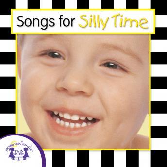 Songs For Silly Time