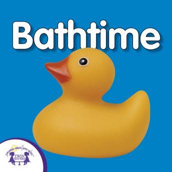 Bathtime, Audio book by Twin Sisters Productions