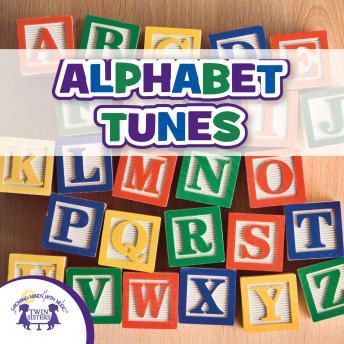 Alphabet Tunes, Audio book by Twin Sisters Productions