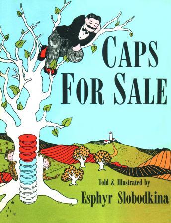 Caps for sale, Audio book by Esphyr Slobodkina