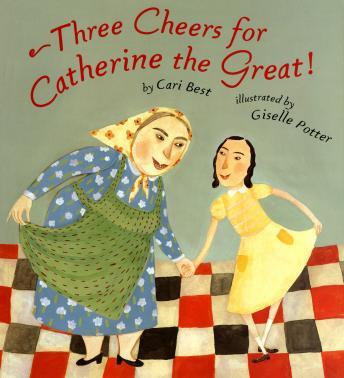 Three Cheers For Catherine The Great!