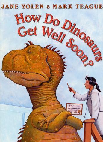 How do dinosaurs get well soon?
