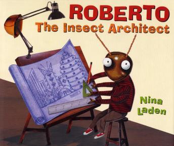 Roberto The Insect Architect