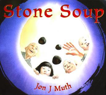 Stone Soup By Jon Muth