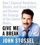 Give Me A Break, John Stossel