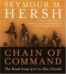 Chain of Command: The Road from 9/11 to Abu Ghraib, Seymour M. Hersh