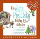 The Jack Prelutsky Holiday Audio Collection Audiobook
