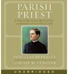 Parish Priest, Julie M. Fenster, Douglas Brinkley