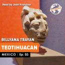 Mexico - Teotihuacan Audiobook