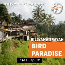 Bali_12_Bird Paradise Audiobook