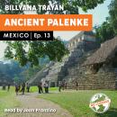 Mexico - Ancient Palenke Audiobook
