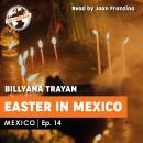 Mexico - Easter in Mexico Audiobook