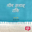 [Hindi] - Teen Hazar Taanke Audiobook