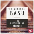 The Astonishing Ailment Audiobook