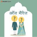 [Hindi] - Arrange Marriage Audiobook