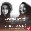 Lockdown Liaisons - Leaving and other stories Audiobook