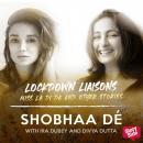 Lockdown Liaisons - Miss La Di Da and other and other stories Audiobook