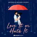 Love it or Hate it Audiobook