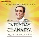 Everyday Chanakya S02E01 - Art of Communication Audiobook